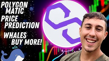 POLYGON PRICE PREDICTION 2022!! WHALES ARE BUYING MORE!! POLYGON CRYPTO ANALYSIS