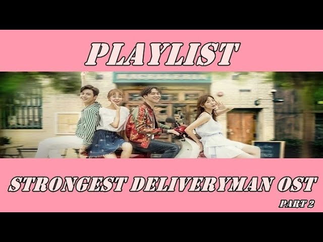 Strongest Deliveryman OST Full Album 1 - 13 