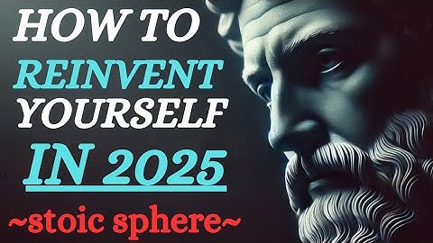 How To Reinvent Your Life In 2025 (8 Stoic Practices You’ll Actually Use)