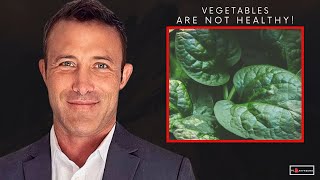 Are Vegetables Actually Unhealthy? Here's The Truth...