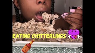 Eating chitterlings with a lot of hot sauce!!!