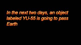 The TERRIBLE and SHOCKING TRUTH about YU-55 Near Earth Object