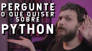 Pergunte o que quiser sobre Python! | Live de Python #262