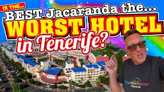 Is The BEST Jacaranda THE WORST Hotel in Tenerife?