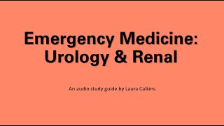 Emergency Med Urology Renal EOR Review