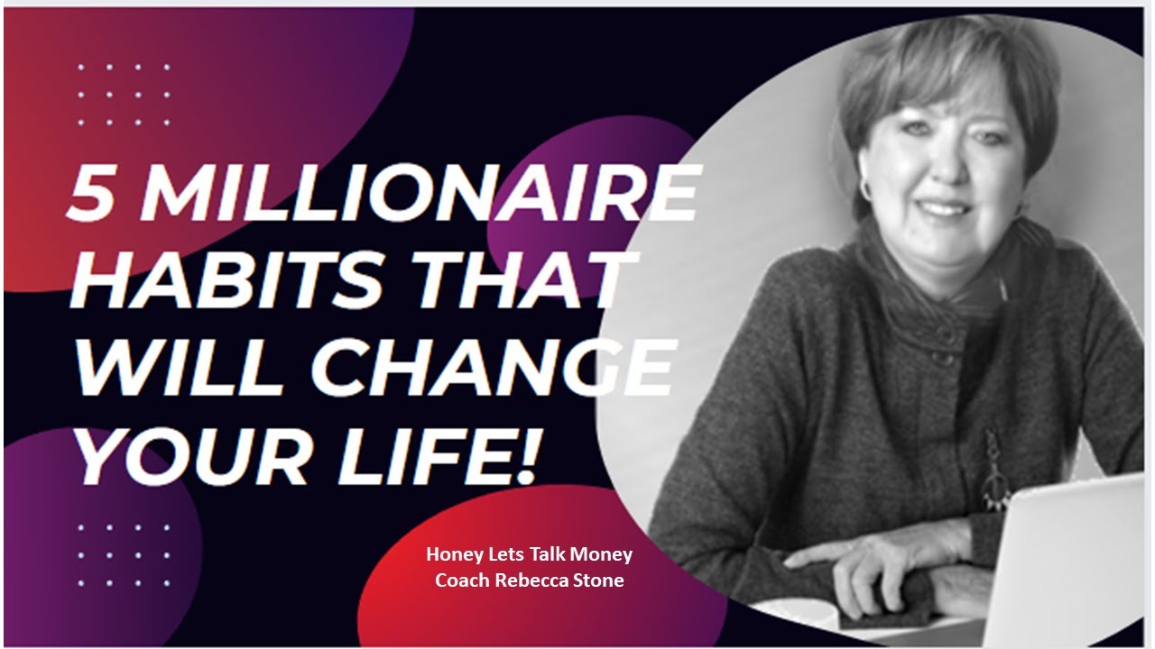 5 Millionaire Habits That Will Transform Your Life - YouTube