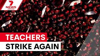Victorian teachers plan third strike of the year | 7NEWS