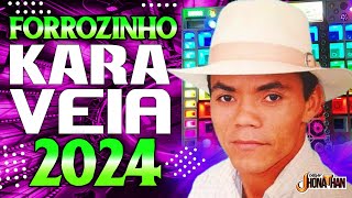 Miniatura de "SET KARA VEIA FORROZINHO 2024 (MIXAGENS DJ JHONATHAN)"