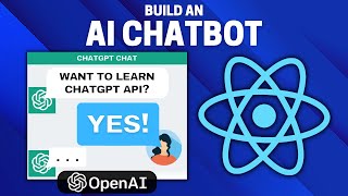 Build A Chatbot With The ChatGPT API In React (gpt-3.5-turbo Tutorial)