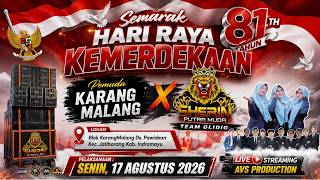 🔴LIVE STREAMING HUT RI KE-81 TH || PEMUDA KARANG MALANG || SHERIN PUTRA MUDA - PAWIDEAN, 17 08 2026