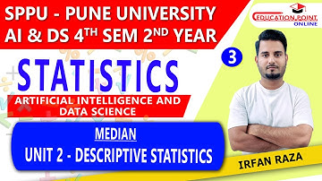 Lec 3 | Median Statistics SPPU Pune University for  Artificial Intelligence and Data Science 4th Sem