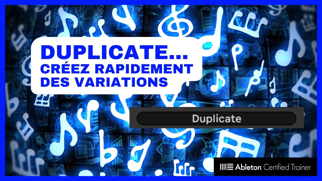 créer rapidement des variations musicales en utilisant la fonction Duplicate