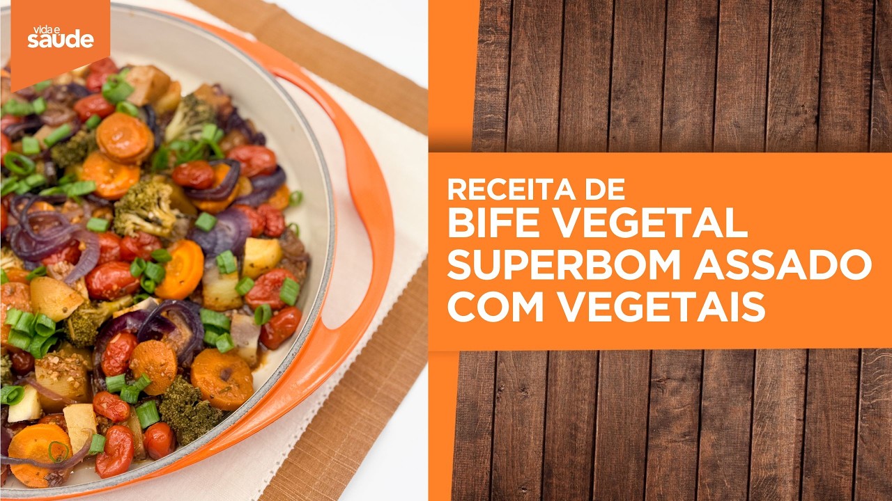 Terça na Cozinha: FESTIVAL DO BIFE VEGETAL SUPERBOM - Bife vegetal assado com vegetais (24/02/26)
