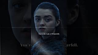 Arya Stark,Youre The Lady Of Winterfell