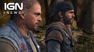 Days Gone Delayed to April 2019 - IGN News Days Gone Delayed to April 2019 - IGN News