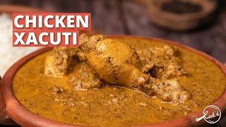 Chicken Xacuti Recipe | Chicken Shagoti | Chicken Curry Recipe | Goan Cuisine | Cookd