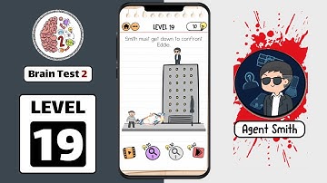 Brain Test 2 Level 19 Agent Smith Walkthrough or Answer
