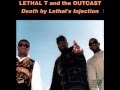 Lethal T And The Outcast - Caught Up