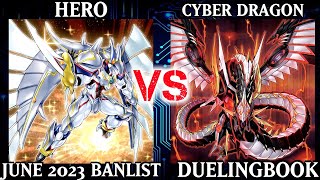 HERO vs Cyber Dragon | High Rated | Dueling Book