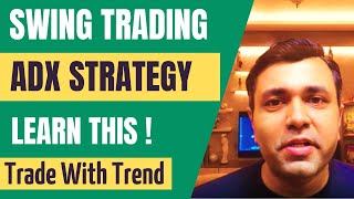 Swing Trading Strategies - ADX Indicator Trading Strategy & Moving Average Strategy