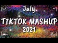 Tiktok Mashup July⭐⭐(Not Clean) 2021⭐⭐