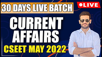 CSEET Current Affairs Lecture 18 For CSEET May 2022 Online Classes | 21 Days Live Batch