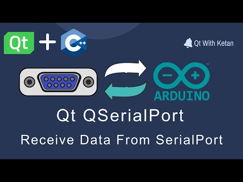 Qt QSerialPort | Send And Receive Data Through SerialPort | Qt C++ | Qt Creator | Qt Tutorial