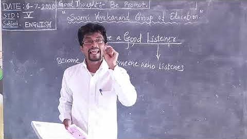 Std - 5th  Sub - English . Be a good listener