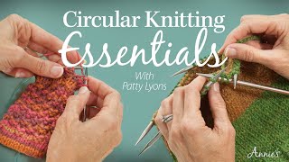 Learn Circular Knitting Essentials with Patty Lyons