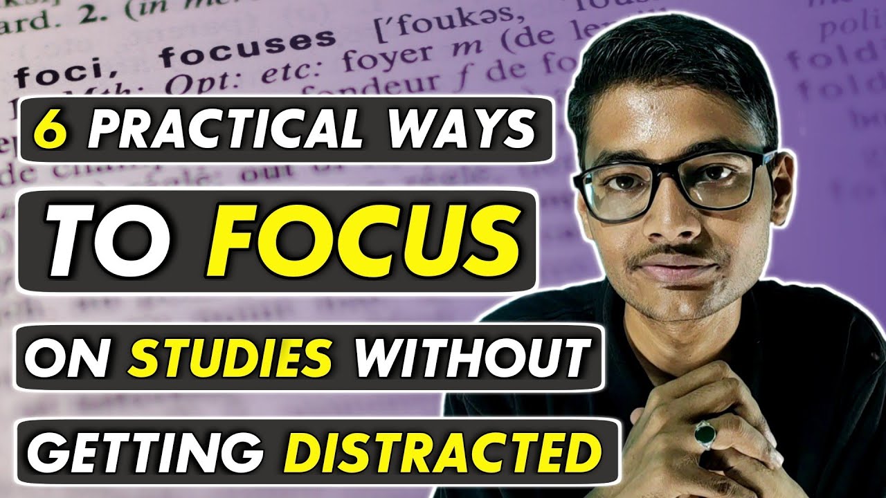 6 Practical ways to Focus on studies without getting Distracted | Every ...