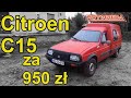 Citroen C15 za 950 zł - po co go kupiłem? - MotoBieda