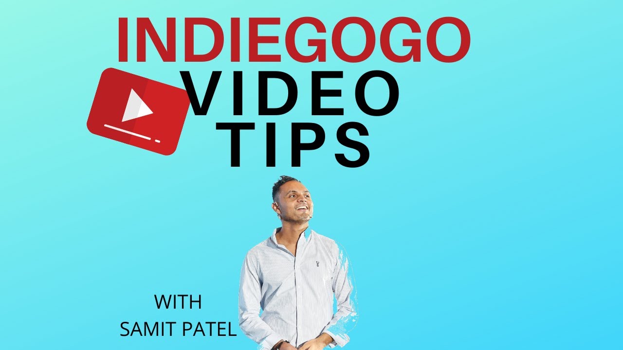 Indiegogo Campaign Pitch Video Tips - Indiegogo Campaign Video Tips