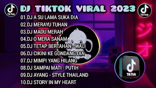 DJ TIKTOK VIRAL 2023 - DJ A SU LAMA SUKA DIA | DJ MERAYU TUHAN | REMIX FULL ALBUM TERBARU 🎵