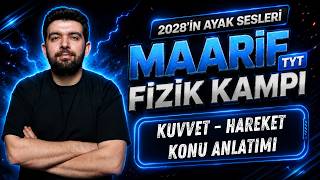 2028 Maarif Fizik Kampı | Kuvvet ve Hareket - 1 Konu Anlatımı | 2. Gün #maarif #fizik #yks2028