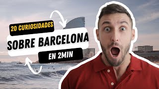 20 CURIOSIDADES que NO SABIAS sobre BARCELONA en 2 minutos