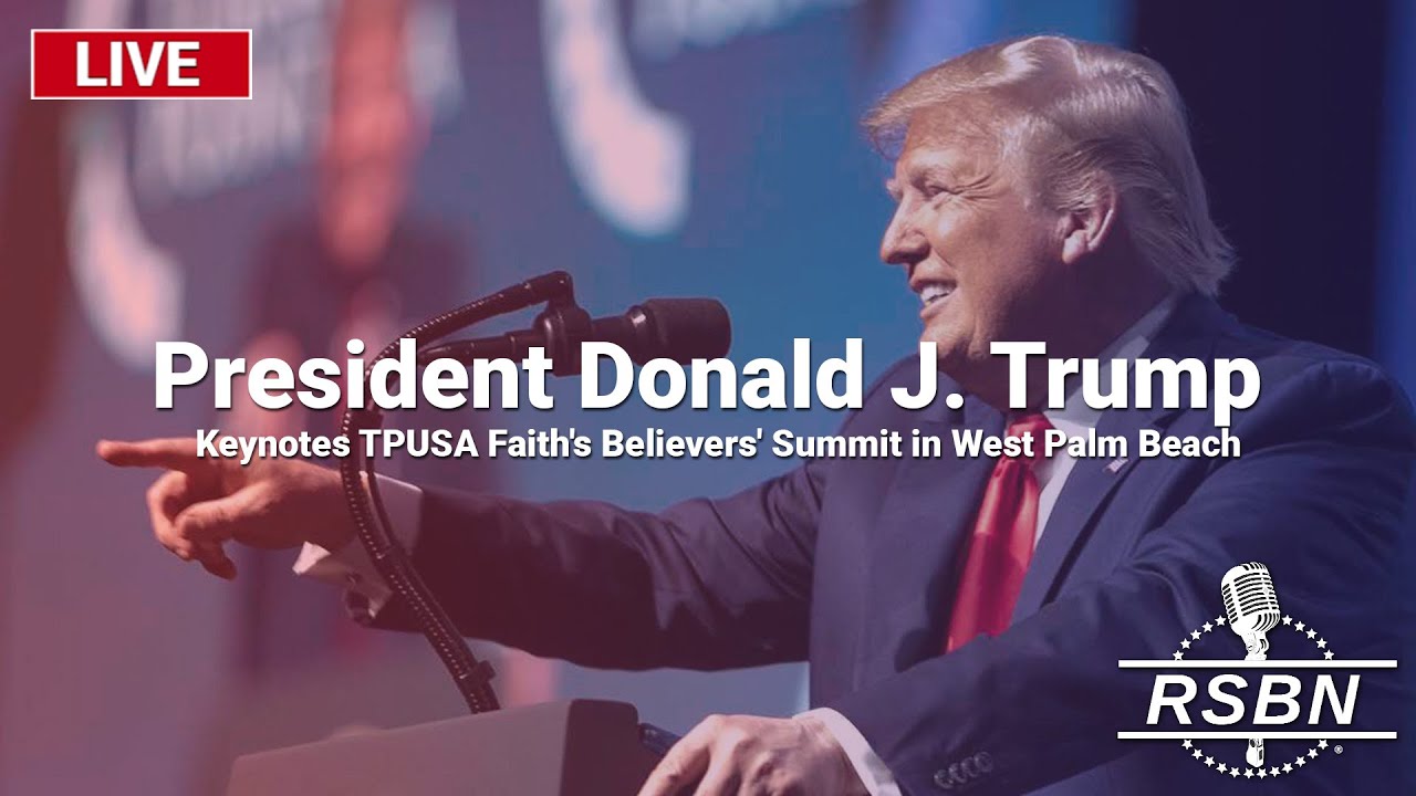 LIVE: President Trump Keynotes TPUSA Faith's Believers' Summit in West Palm Beach 7/26/24