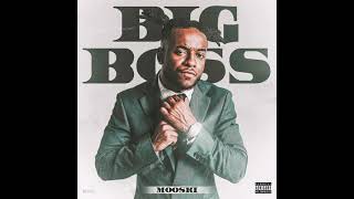 Mooski- Big Boss (Official Audio)