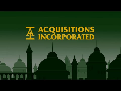 Acquisitions Incorporated - PAX Online 2020