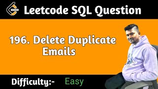 Delete Duplicate Emails | Leetcode SQL Question
