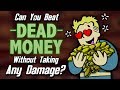 Can You Beat Dead Money Without Taking Any Damage? - YouTube