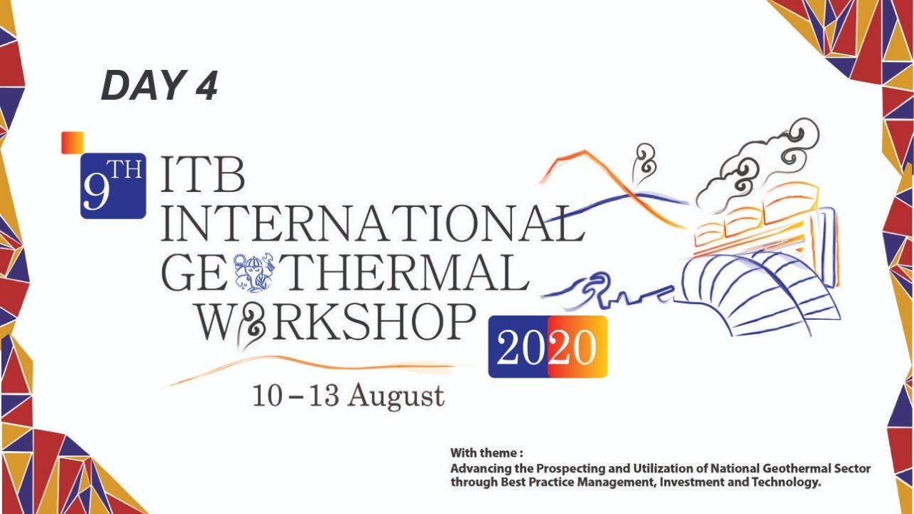 Webinar 9th ITB International Geothermal Workshop 2020 - Day 4