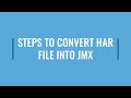 STEPS TO CONVERT HAR FILE INTO JMX