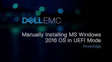 Manually Installing MS Windows 2016 OS in UEFI Mode