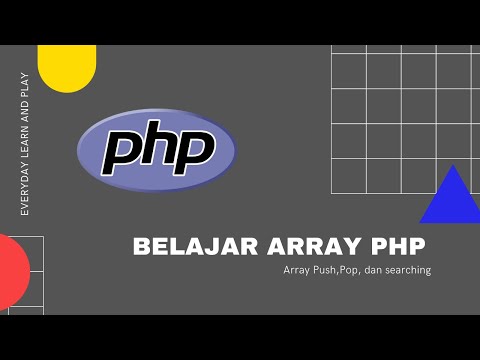Pengenalan array PHP part 2(array push , array pop dan searching )