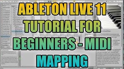 Ableton Live 11 Tutorial for Beginners - Midi Mapping Keyboard Controller