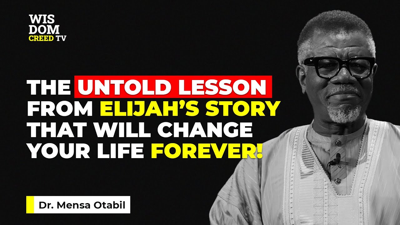 Невысказанный урок из истории Элайджи, который навсегда изменит вашу жизнь! — MENSA OTABIL MESSAGES