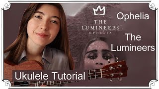 Oh Ophelia, The Lumineers | Ukulele Tutorial