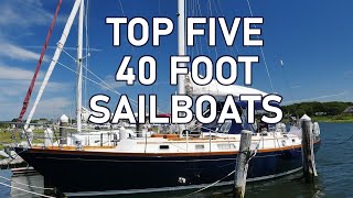 Top Five 40 Foot Sailboats  Ep 213  Lady K Sailing