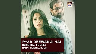 Pyar Deewangi Hai (Original Score)