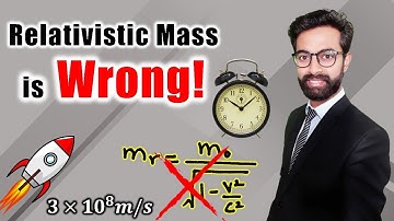 Relativistic Mass | Mass Variation | Special Theory of Relativity | Faseeh Janjua